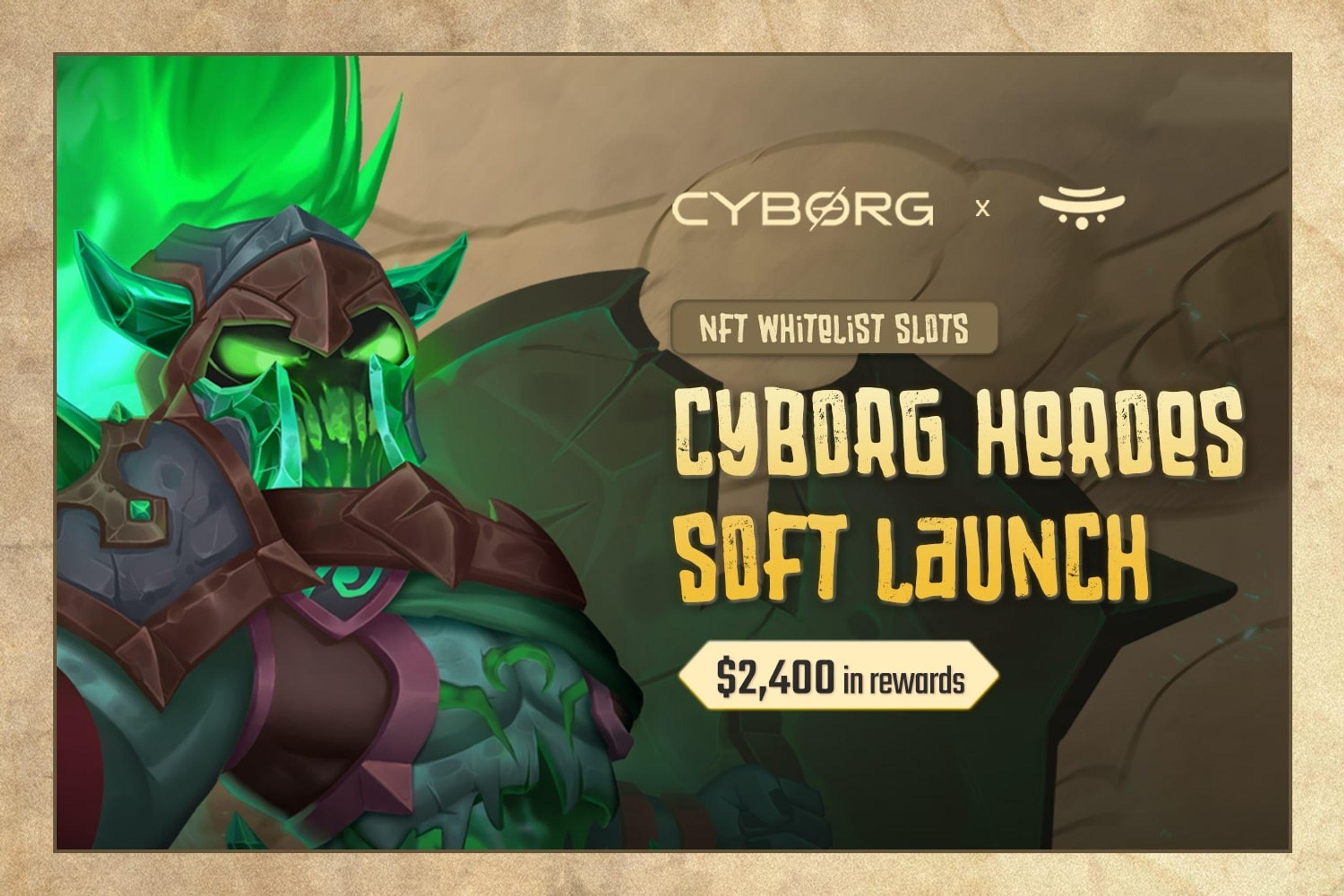Join Cyborg Heroes, Earn 3,100 NFT Mint Slots & $2,450 In Rewards!